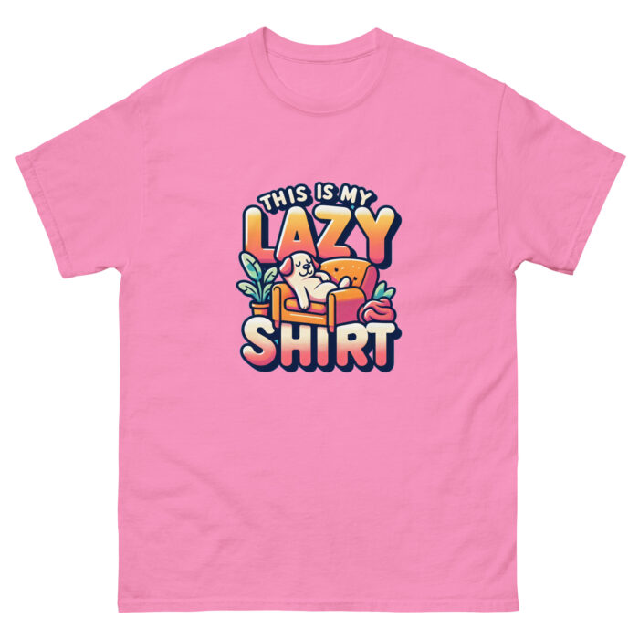 This is my lazy shirt Unisex classic Wacky tee - Image 10