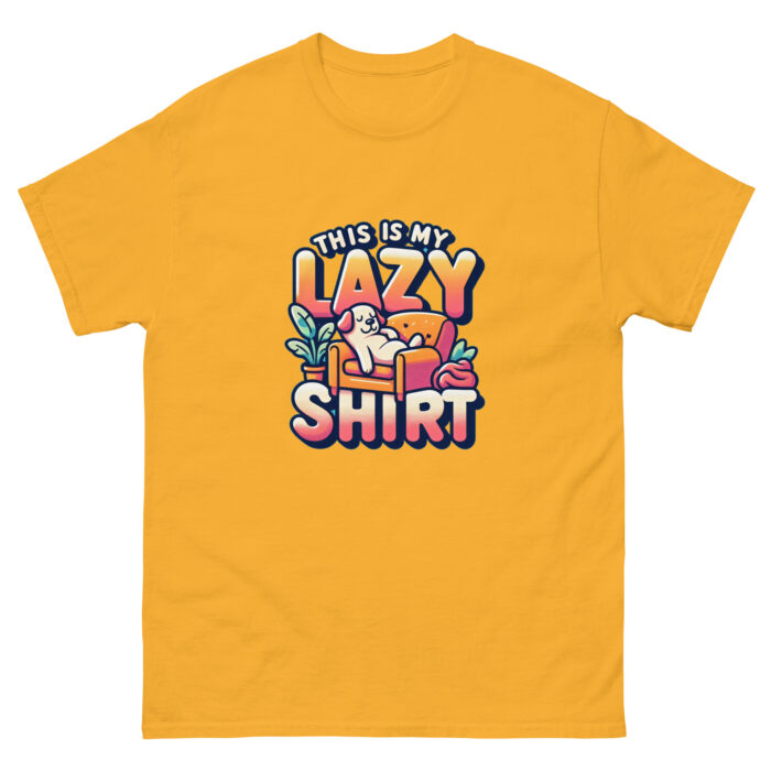 This is my lazy shirt Unisex classic Wacky tee - Image 11