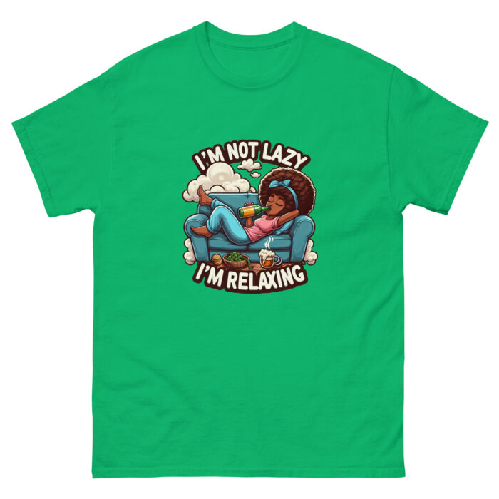 I’m Not Lazy, I’m Relaxing Unisex classic Wacky tee - Image 9