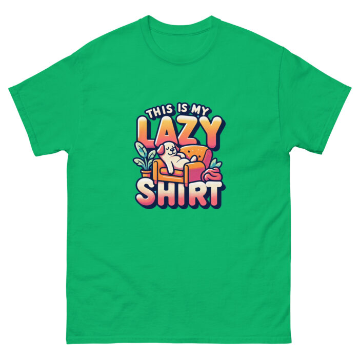 This is my lazy shirt Unisex classic Wacky tee - Image 9