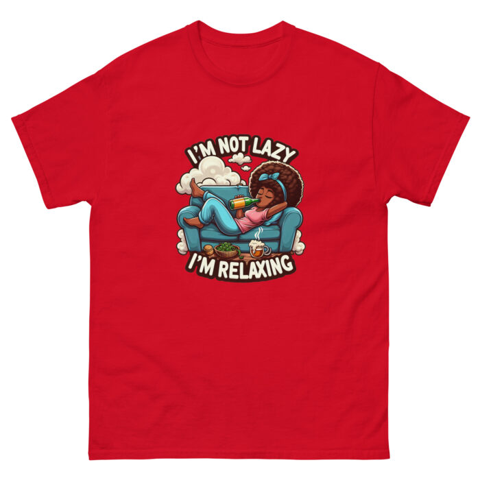 I’m Not Lazy, I’m Relaxing Unisex classic Wacky tee - Image 5