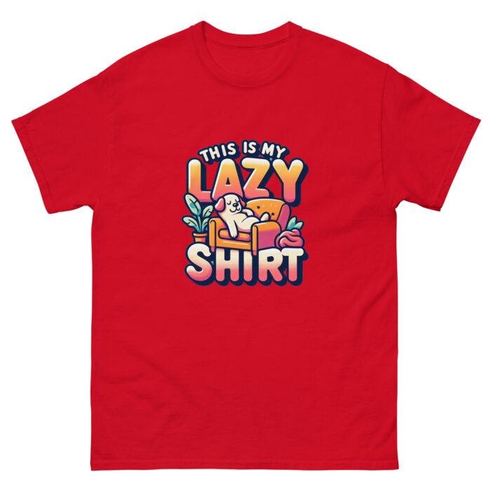 This is my lazy shirt Unisex classic Wacky tee - Image 5